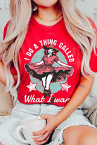 I Do a Thing Called What I Want Graphic Tee - RARA Boutique 