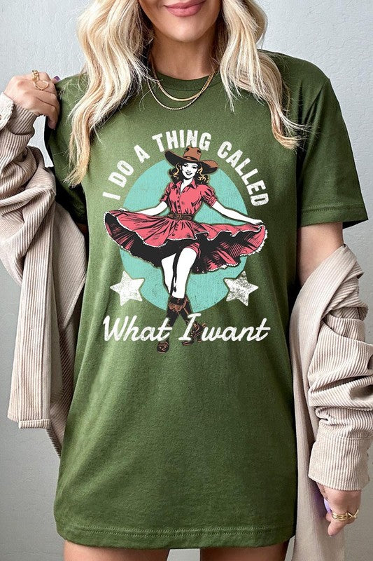 I Do a Thing Called What I Want Graphic Tee - RARA Boutique 