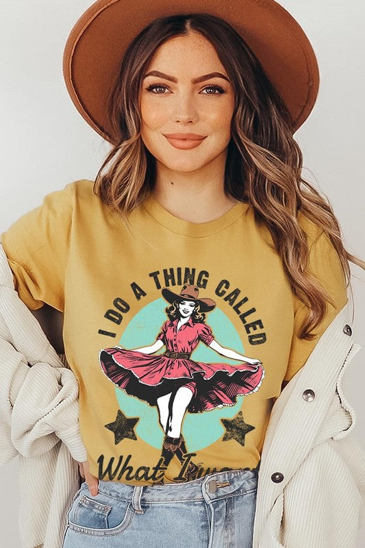 I Do a Thing Called What I Want Graphic Tee - RARA Boutique 