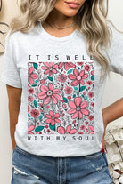 It Is Well With My Soul Flower Graphic Tee - RARA Boutique 